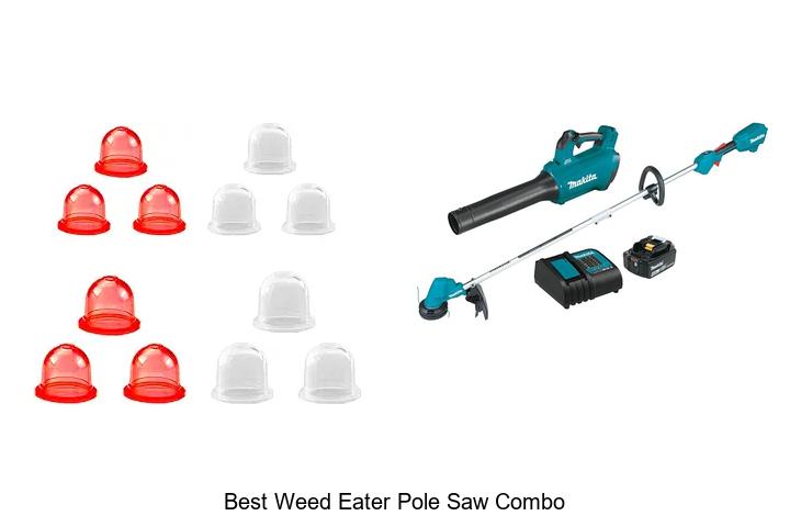 Top 12 Best Weed Eater Pole Saw Combo You Can’t Miss!