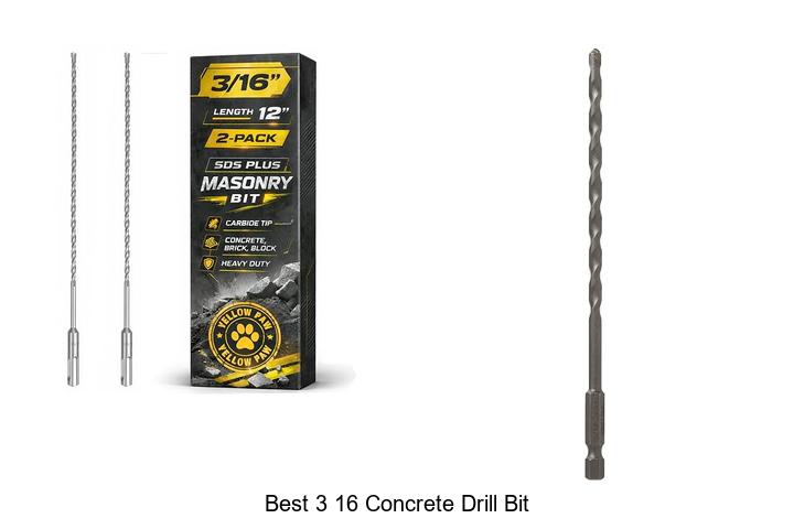 Top 12 Best 3 16 Concrete Drill Bit That Lasts Longer!