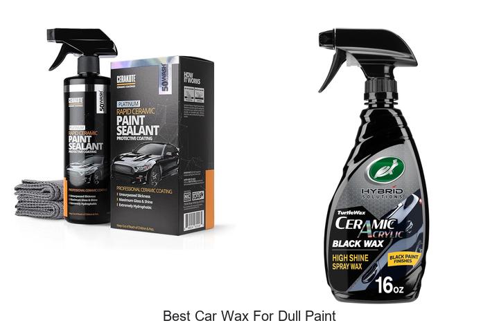 Top 12 Best Car Wax For Dull Paint That Restores Shine!