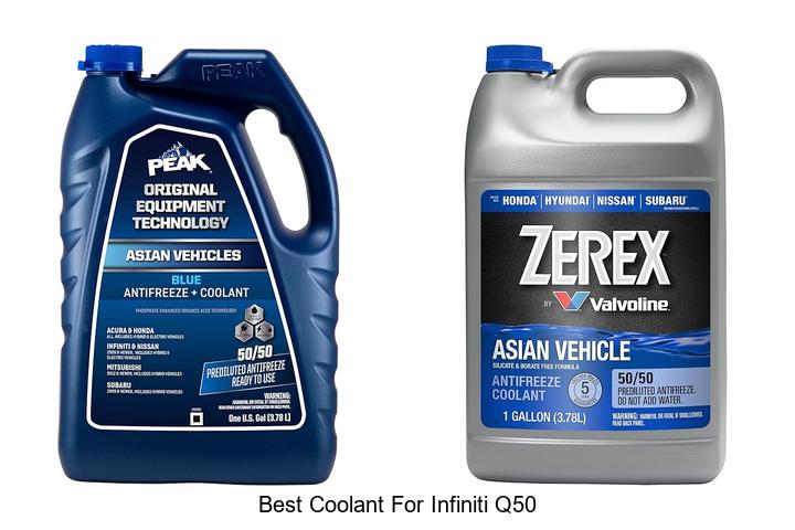 Top 12 Best Coolant for Infiniti Q50 You Can’t Ignore!