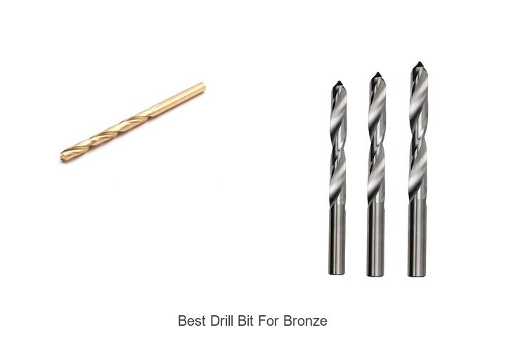 Top 12 Best Drill Bit for Bronze That Experts Swear By!