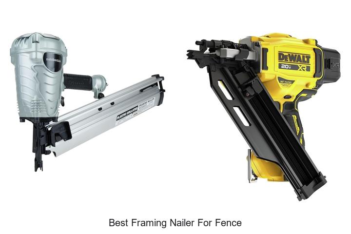 Top 12 Best Framing Nailer For Fence That Will Shock You!