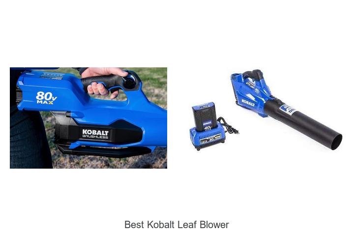 Top 12 Best Kobalt Leaf Blower You Can’t Miss Today!