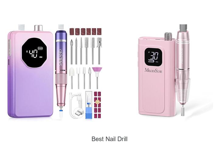 Top 12 Best Nail Drill Tools You Can’t Miss Today