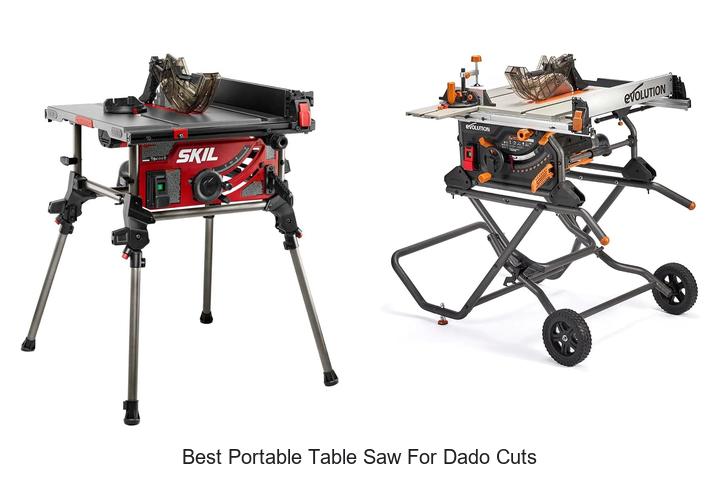 Top 12 Best Portable Table Saw for Dado Cuts You Need Now