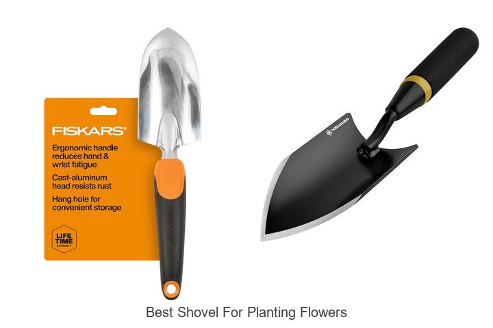 Top 12 Best Shovel for Planting Flowers You Need Today