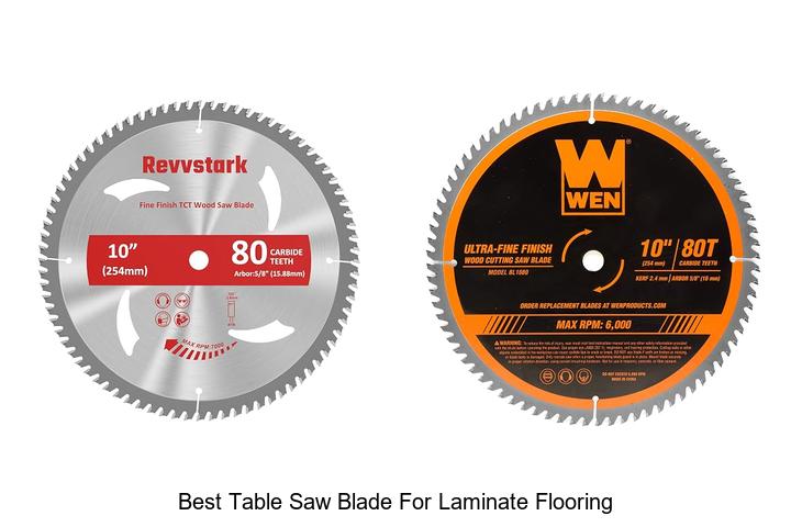 Top 12 Best Table Saw Blade for Laminate Flooring Revealed!