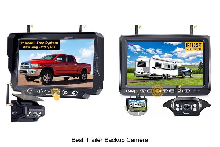 Top 12 Best Trailer Backup Camera That Will Blow You Away