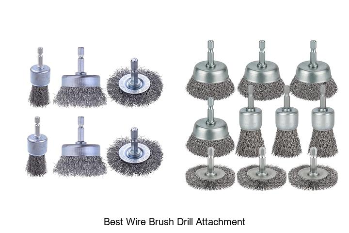 Top 12 Best Wire Brush Drill Attachment You Must Try Now